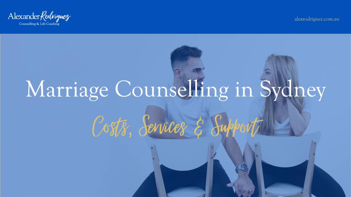 Marriage Counselling in Sydney: Costs, Services &amp; Support