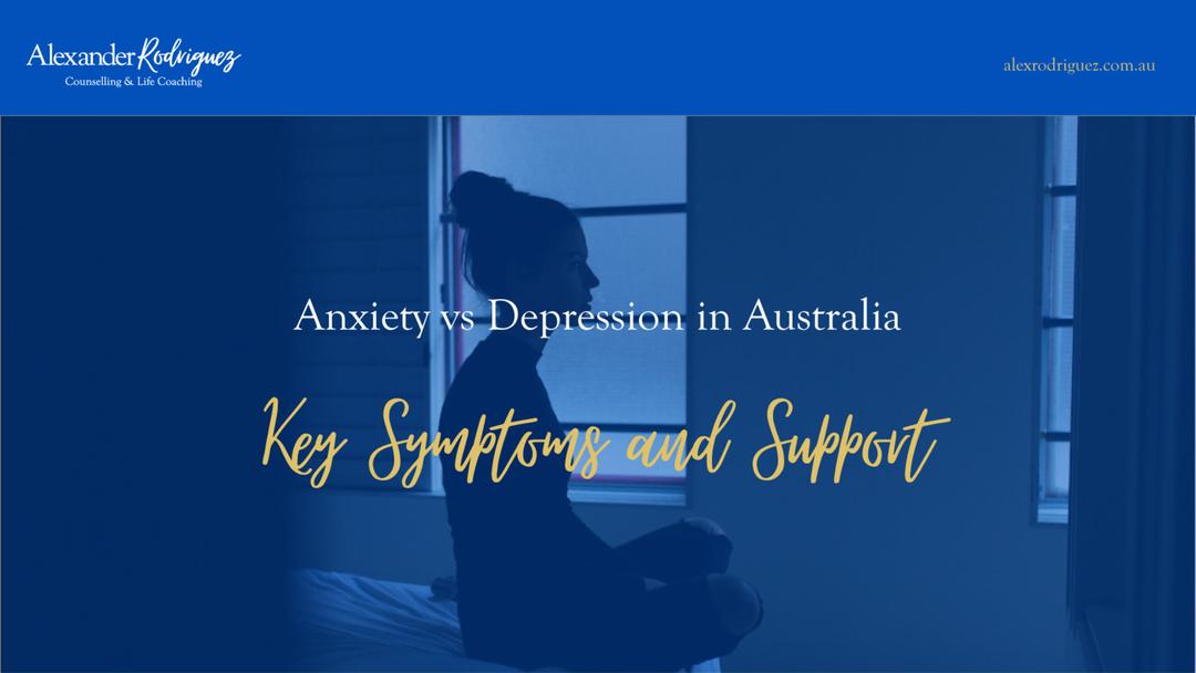 Anxiety vs Depression in Australia: Key Symptoms and Support