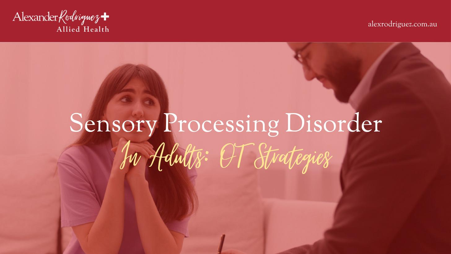 Sensory Processing Disorder