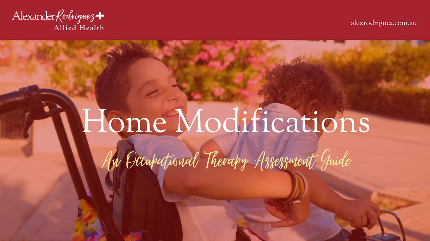 Home Modifications: An Occupational Therapy Assessment Guide