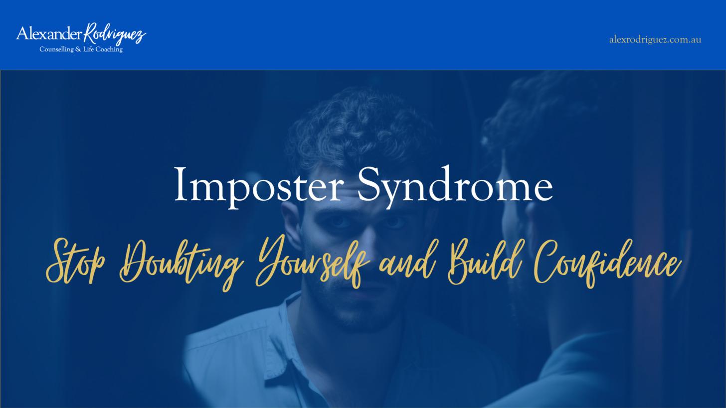 Imposter Syndrome: Stop Doubting Yourself and Build Confidence