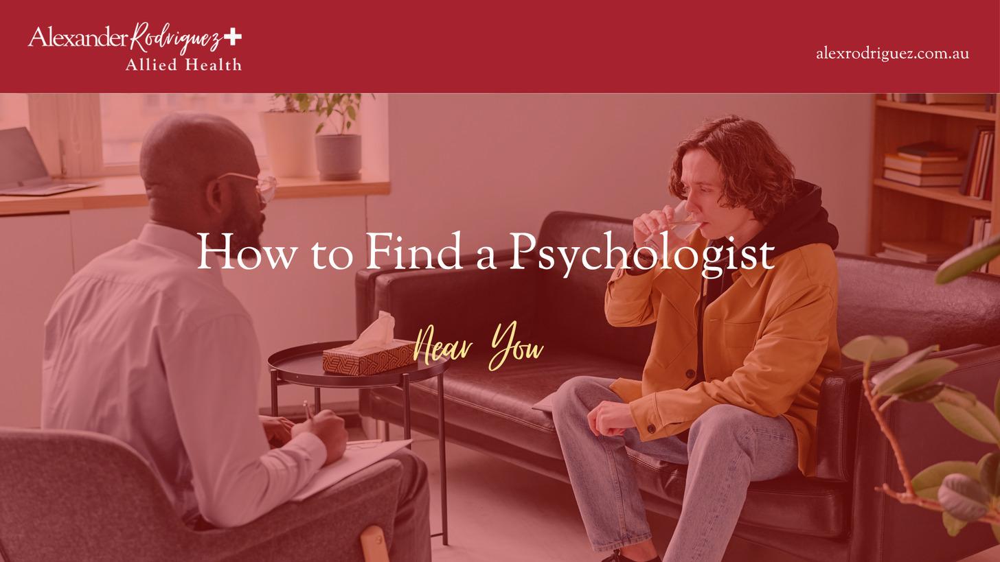 How to Find a Psychologist Near You