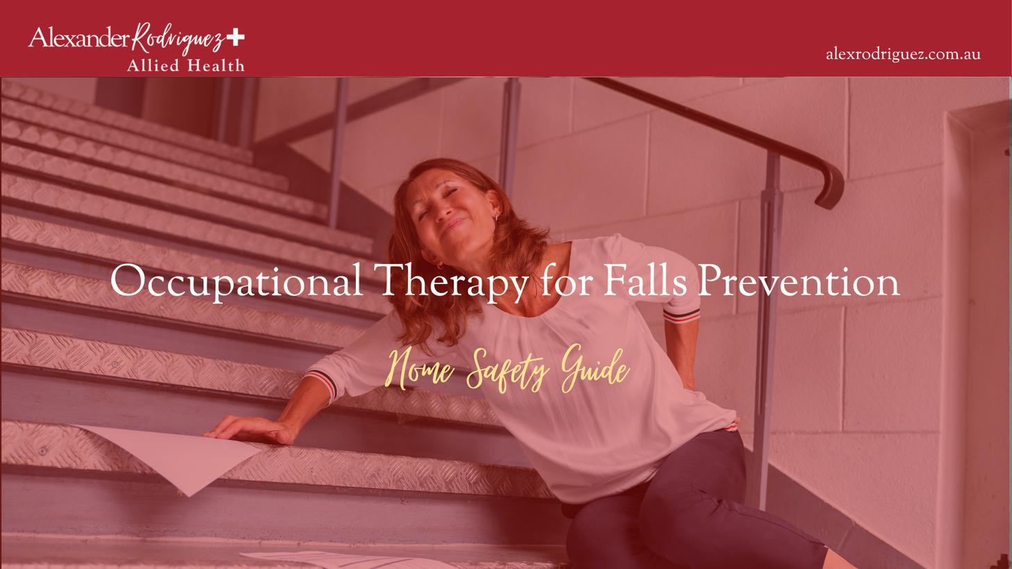 Occupational Therapy for Falls Prevention: Home Safety Guide